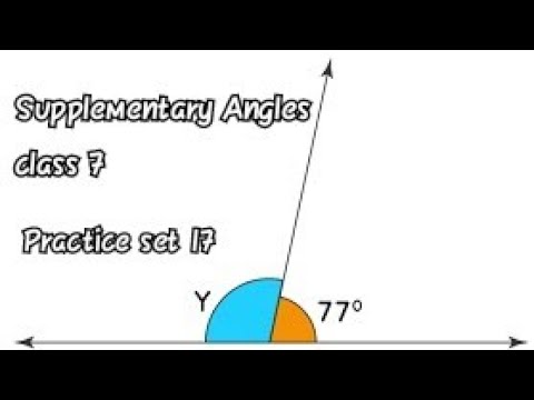 Supplementary Angles/ Class 7/ Practice set 17//