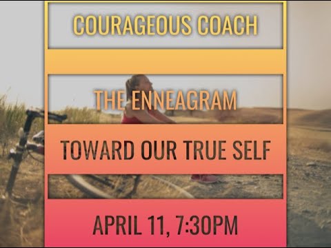 Courageous Coach Talks - Intro to Enneagram Types in Coaching!