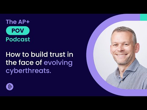 How to build trust in the face of evolving cyberthreats