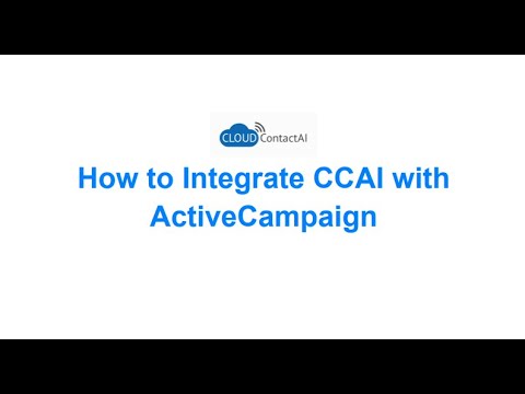 How to Integrate CloudContactAI with ActiveCampaign