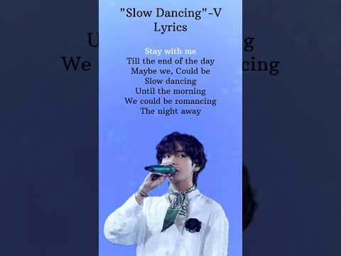 V-"Slow Dancing" Song Lyrics #taehyung #bts #shorts