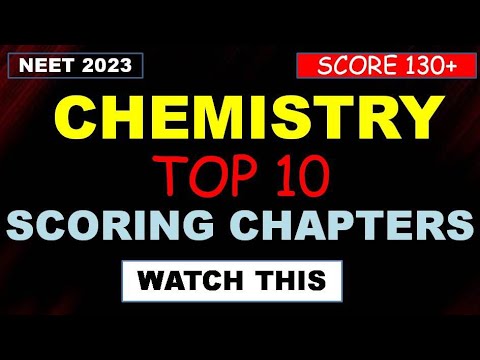 score 130+ in  chemistry neet 2023 🔥🔥🔥 |top 10 scoring chapters of chemistry 🔥🔥🔥#neet2023