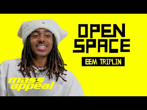 Open Space: Eem Triplin | Mass Appeal