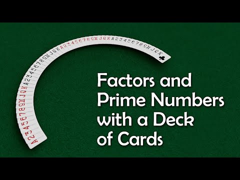 Factors and Prime Numbers with a Deck of Cards