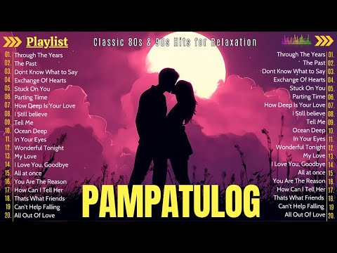 Pampatulog Love Songs Nonstop | Old Romantic OPM Medley for Study, Relax, and Peaceful Dreams