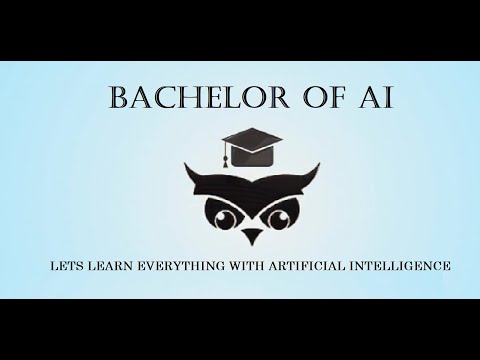 Bachelor of AI - Intro