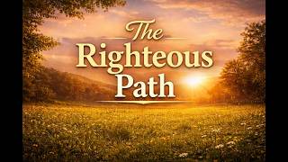 The Righteous Path (4) الصراط المستقيم