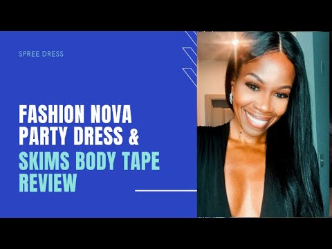 Fashion Nova Party Dress & Skims Body Tape Review