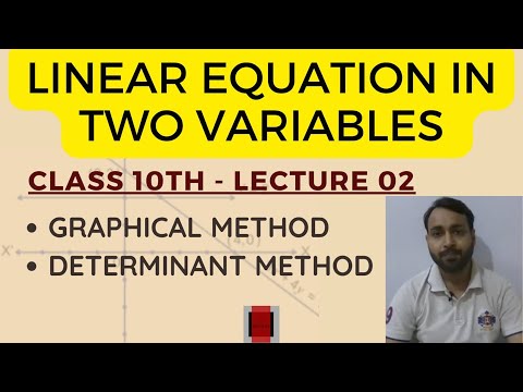 LINEAR EQUATIONS IN TWO VARIABLES | CLASS 10 | LECTURE 02