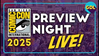 SDCC 2025 Preview Night LIVE!