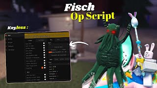 *NEW* Fisch Script [ Pastebin 2025 ] Keyless