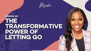 The Transformative Power of Letting Go
