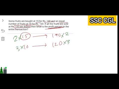 SSC CGL PYQ | Some fruits are bought at 15 for Rs. 140 and an equal number of fruits at 10 for...