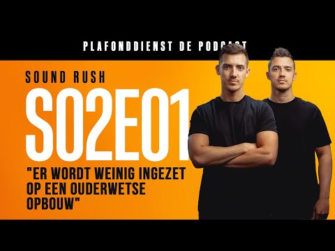 SOUND RUSH over EEN OUDERWETSE OPBOUW & JOURNEY THROUGH SOUND | PLAFONDDIENST - De Hardstyle Podcast