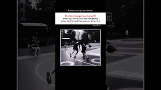 The most dangerous moment?⛹️🏀 #shorts #inspiration #motivation #discipline