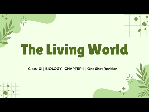 The Living World | Chapter-1 | Biology | Class - 11th | One Shot