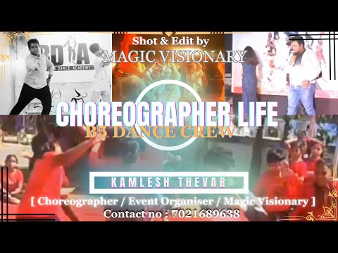 Choreographer life | Kamlesh Thevar Choreographer | B5 Dance & Fitness Academy #dance