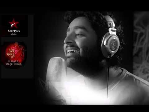 Dil Sambhal Ja Zara Full Serial Song Arijit Singh Star Plus