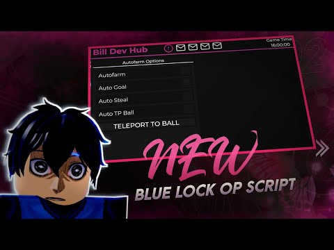 New Blue Lock Rivals OP Script | Auto Goal, Auto Steal, Auto TP Ball And More