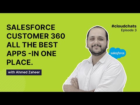 Cloud Chats Ep3 | Salesforce Customer 360