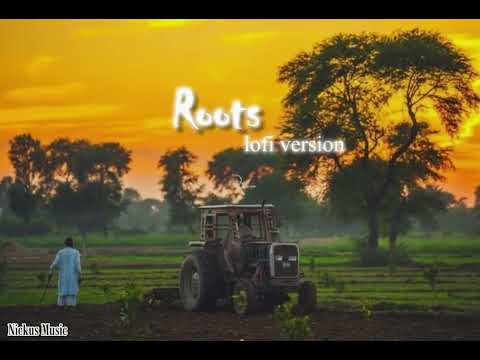 Roots song 🚜 || Lofi song || Nickus Music 🎵