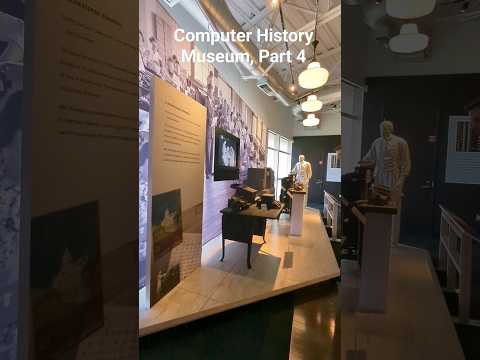 കമ്പ്യൂട്ടർ ചരിത്ര മ്യൂസിയം l Computer Museum, Part 4 l Mountain View, California