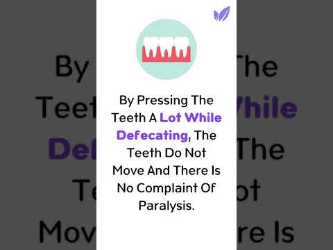 By Pressing The Teeth A Lot While Defecating, ------  Of Paralysis. #teeth