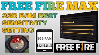 FREE FIRE MAX (3GB RAM BEST SENSITIVITY SETTING) FREE FIRE MAX AUTO HEADSHOT SENSITIVITY SETTING ⚙️