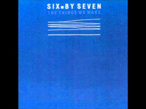 Six By Seven - 88-92-96