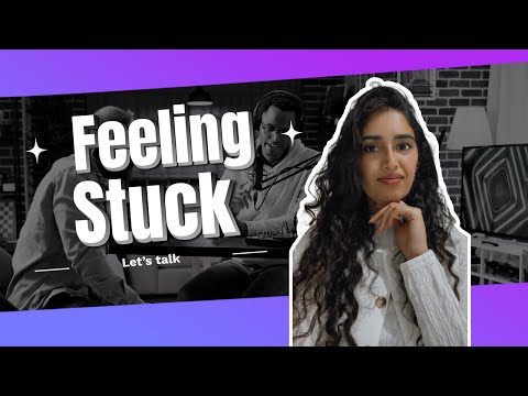 Feeling Stuck? Let's Talk