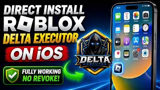 Direct Install Roblox Delta Executor on iOS