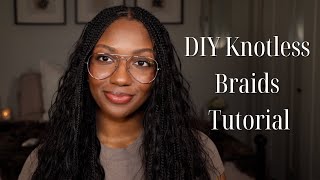 Knotless Braids Tutorial | Boho Knotless Braids at Home | Niara Alexis