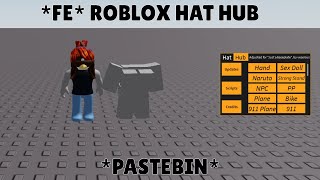 Roblox FE Script Hat Hub [RARE] *PASTEBIN* 2025