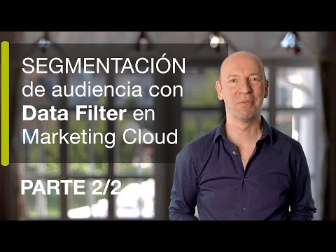 Cómo realizar una Segmentación de Clientes en Marketing Cloud | Parte 2/2