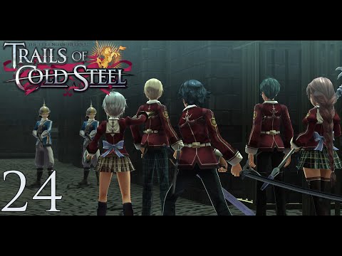 The Legend of Heroes: Trails of Cold Steel - Episode 24: The Great Escape