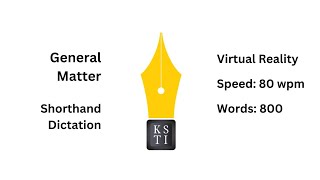 10 minute General Matter Shorthand Dictation 80 wpm - Virtual Reality