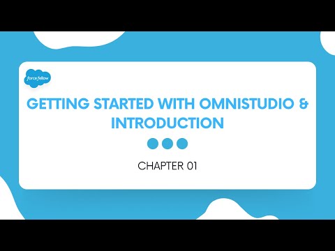 01. Getting started with Omnistudio & Introduction