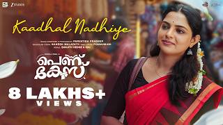 Kaadhal Nadhiye - Video Song | Pennu Case | Nikhila Vimal | Febin Sidharth | Parvatish Pradeep
