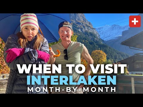 Best Time To Visit Interlaken, Switzerland | Switzerland Weather, Swiss Train Passes, Airbnbs