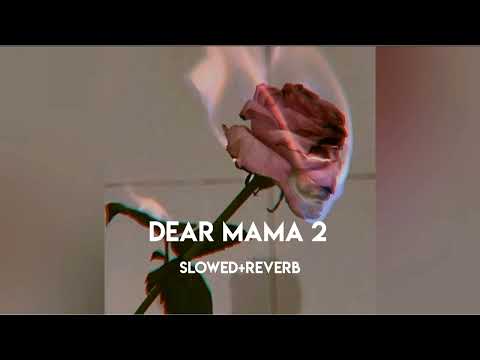 Dear Mama 2 Slowed+Reverb Shooter kahlon #shooterkhalon #dearmama #5911