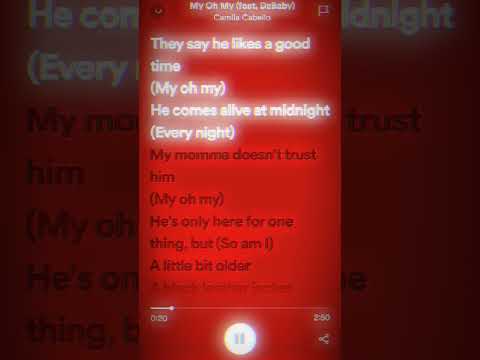 My Oh My - Camilla Cabello #lyrics #spotify #fyp #camilacabello #myohmylyrics