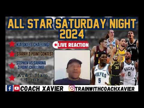 NBA All Star Saturday - Live Reaction with Coach Xavier - Who will Win Dunk Contest?