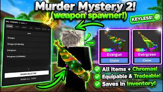 MM2 SPAWNER 🔥 ALL WEAPONS + CHROMAS | Equipable & Tradeable | Murder Mystery 2