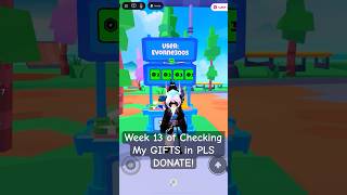 Week 13 of Checking My GIFTS in PLS DONATE (Offline Donations)!