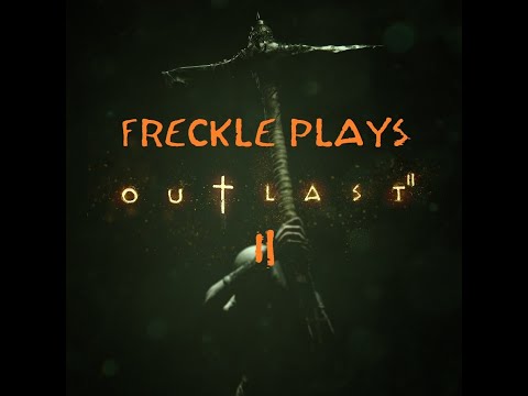 Freckledeer - Outlast 2 Part 02 Highlights