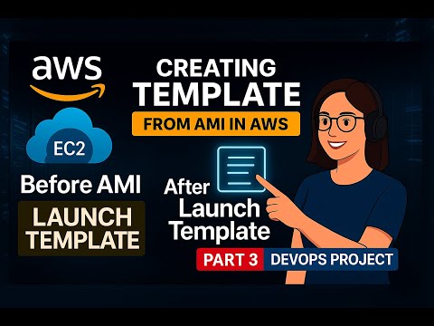 Creating template from AMI in AWS part -3 |  #AWS #DevOps #LaunchTemplate  #AWSDevOpsProject