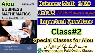 Business Math Code 1429 | AIOU Class #2 | Easy Explanation + All Exercises