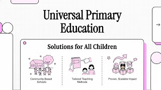 Universal Primary Education: Solutions for Global Learning