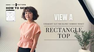 How I Made a Cute Top Using Only Rectangles! | Rectangle Top View A - Sewing Therapy Pattern