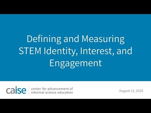 Defining and Evaluating STEM Identity, Interest, and Engagement